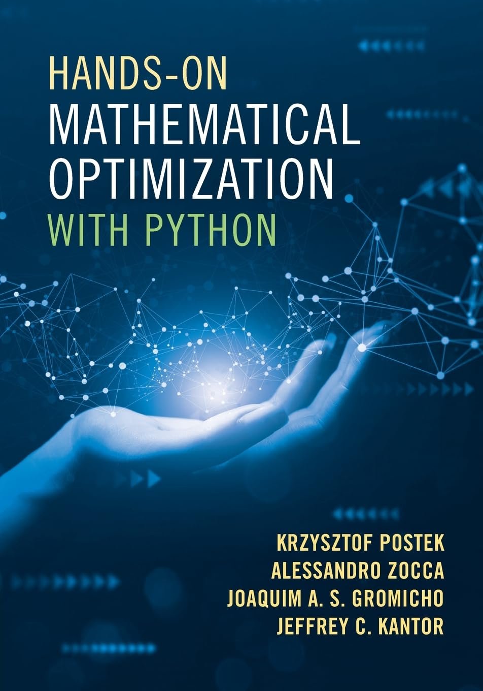 Mathematical Optimization with Python: Practical Guide