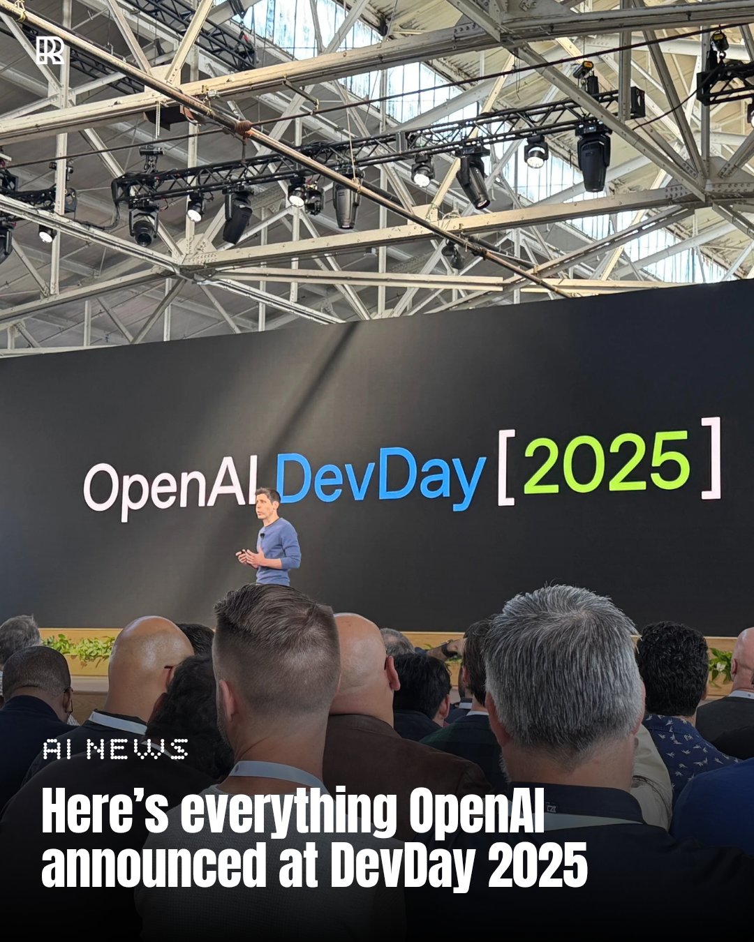 OpenAI DevDay 2025: ChatGPT Reaches 800M Weekly Users