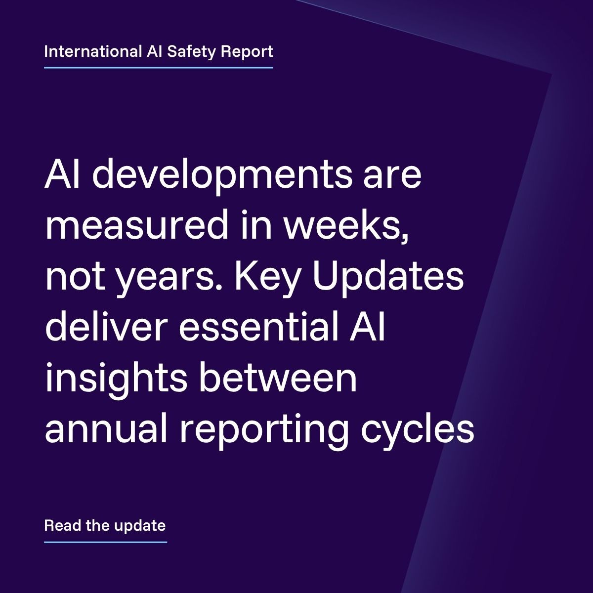 AI Safety Report Key Update Introduced for Policymakers