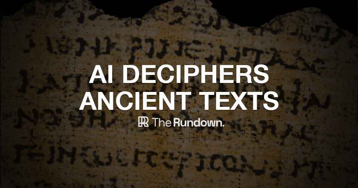 AI breakthroughs in ancient texts, robotics and image labeling