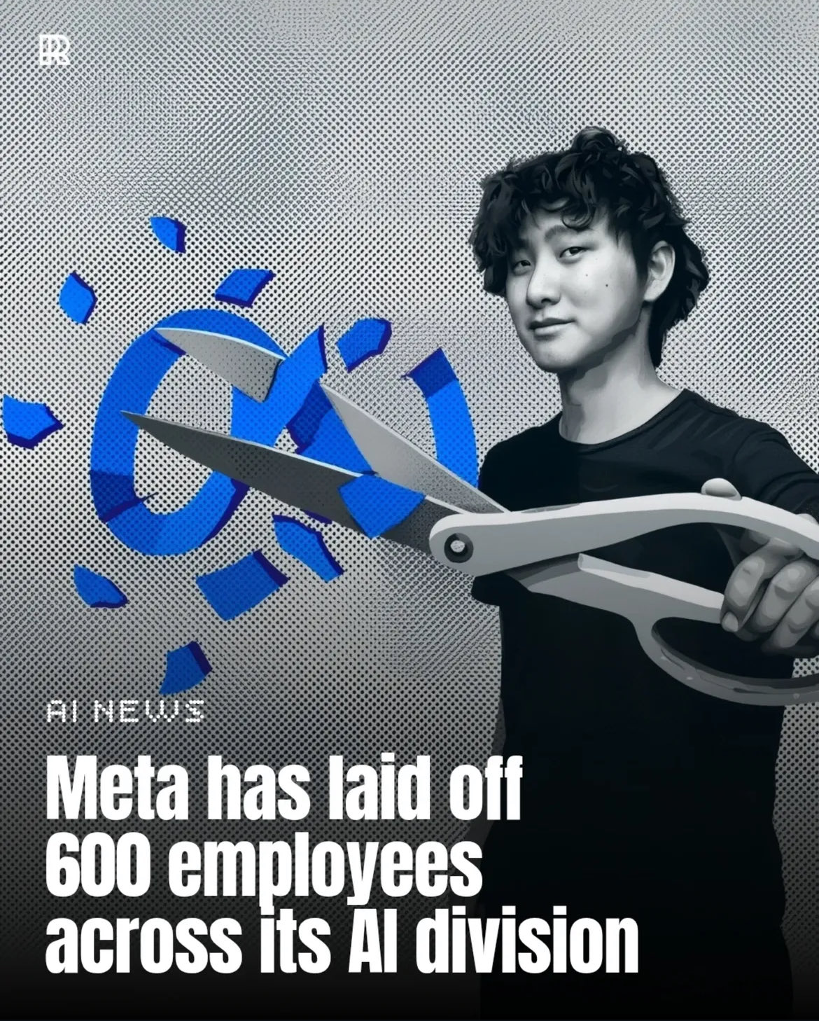 Meta cuts 600 AI jobs, survivors reapply in major restructuring