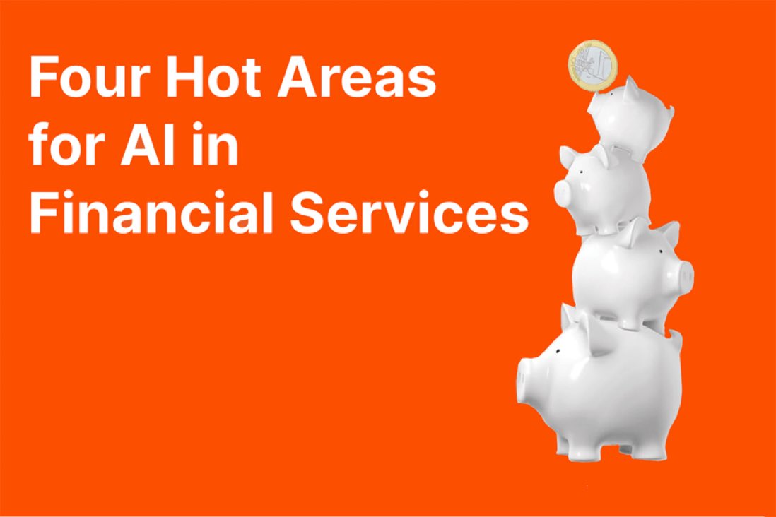Four Hot Areas for AI in Financial Services