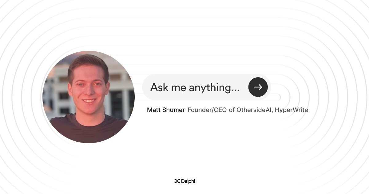 Matt Shumer Launches Personal AI Clone Using Delphi