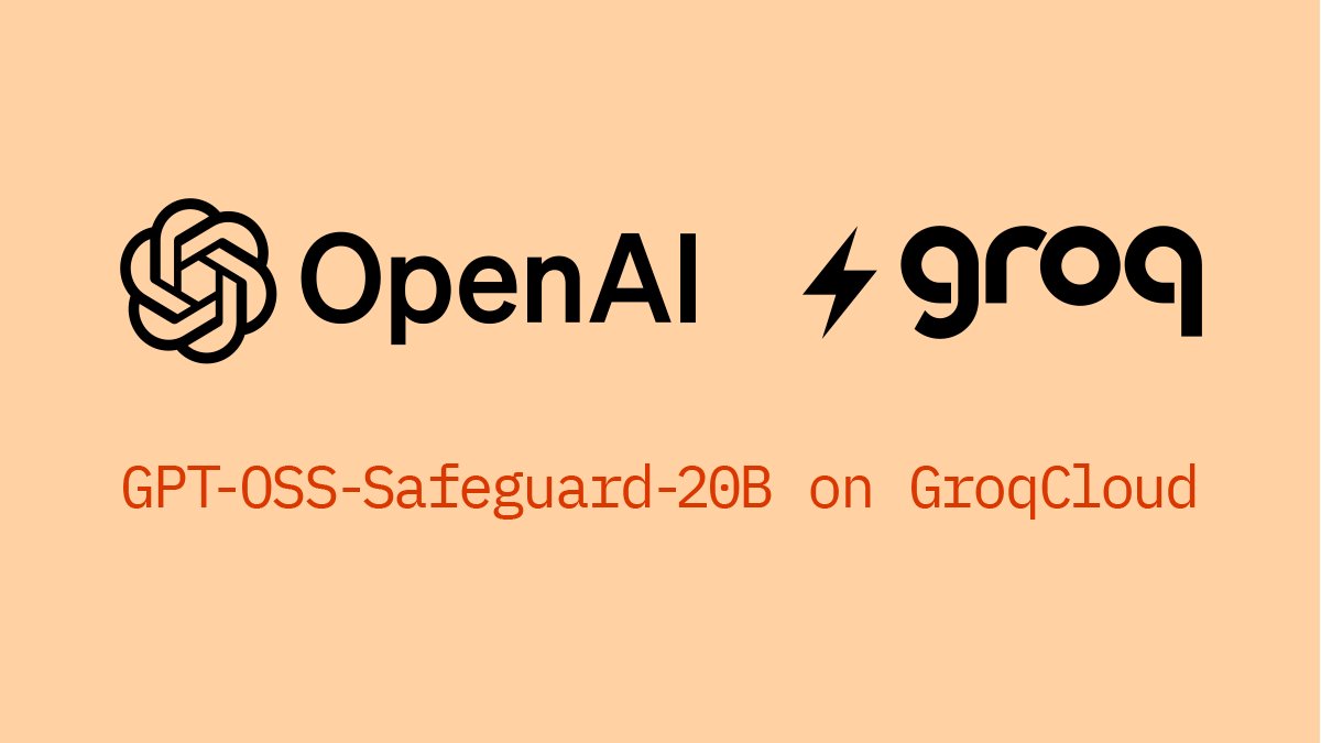 Groq Deploys GPT-OSS-Safeguard-20B Before OpenAI Release