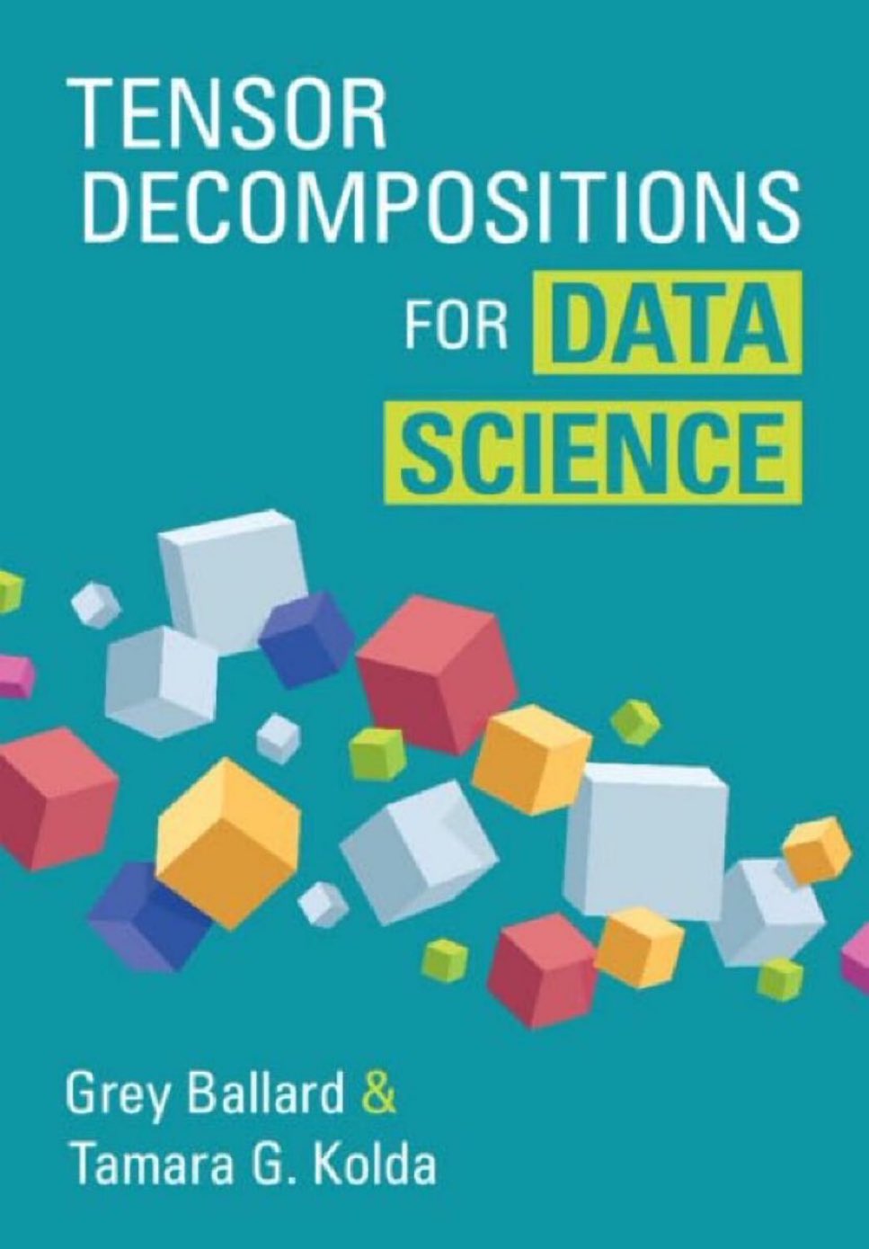 Tensor Decompositions for Data Science and Computational Science
