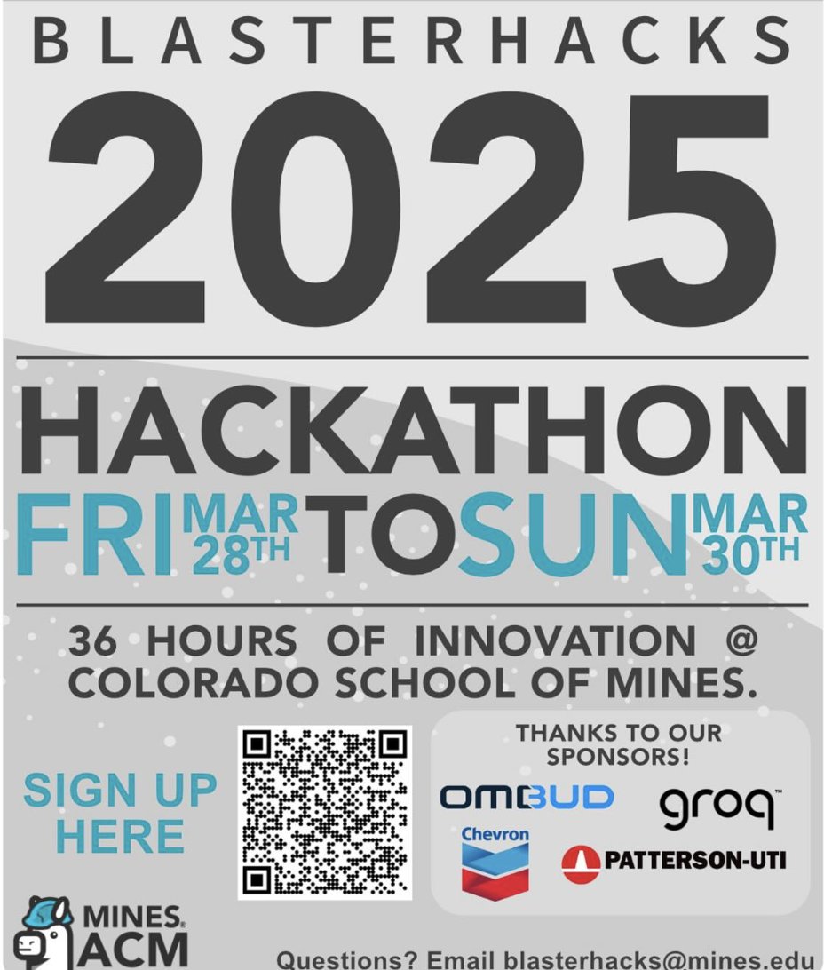 Colorado School of Mines Blasterhacks 2025 with Groq Prize Track