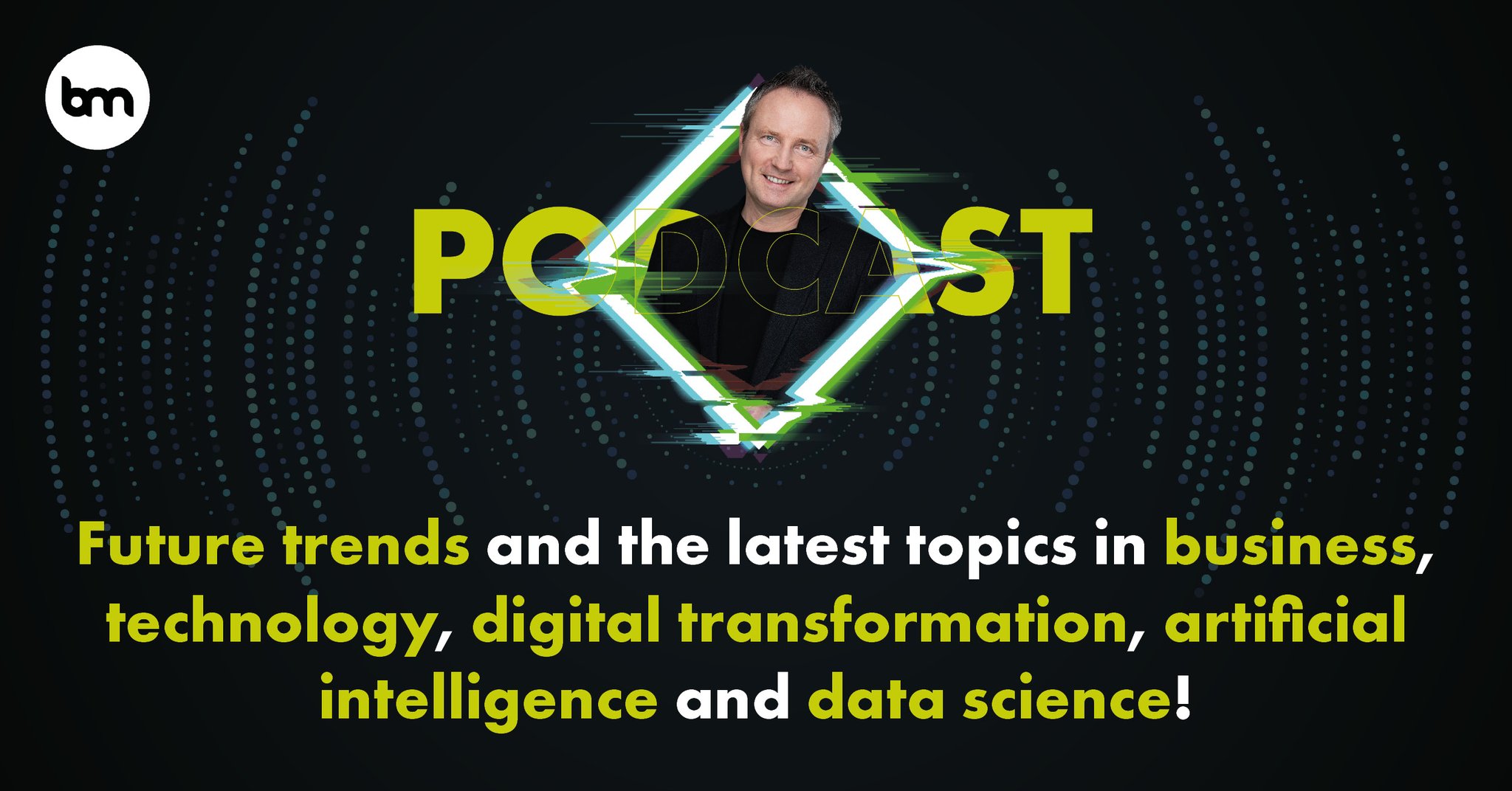 Latest Podcasts on Business Technology and AI Trends