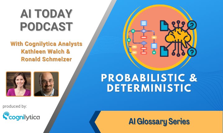 AI Glossary: Probabilistic vs Deterministic Approaches Explained