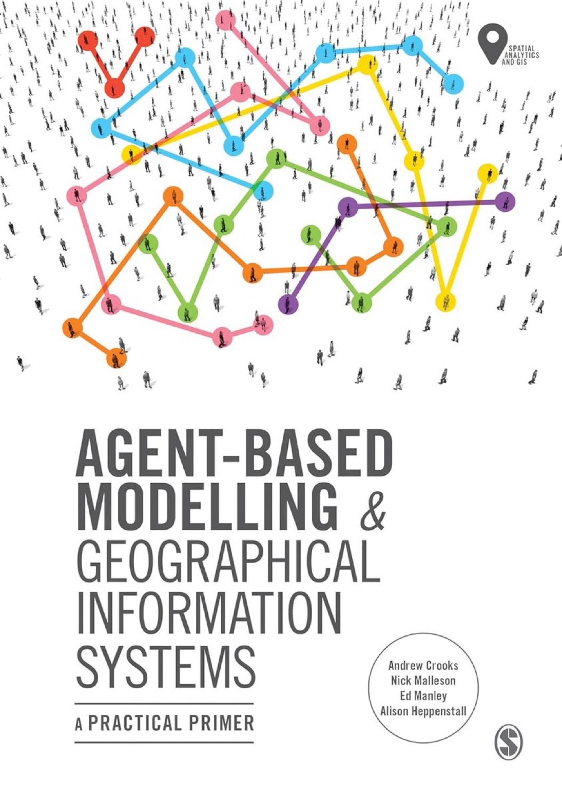 Agent-Based Modeling and GIS: Practical Primer for Geospatial Analytics