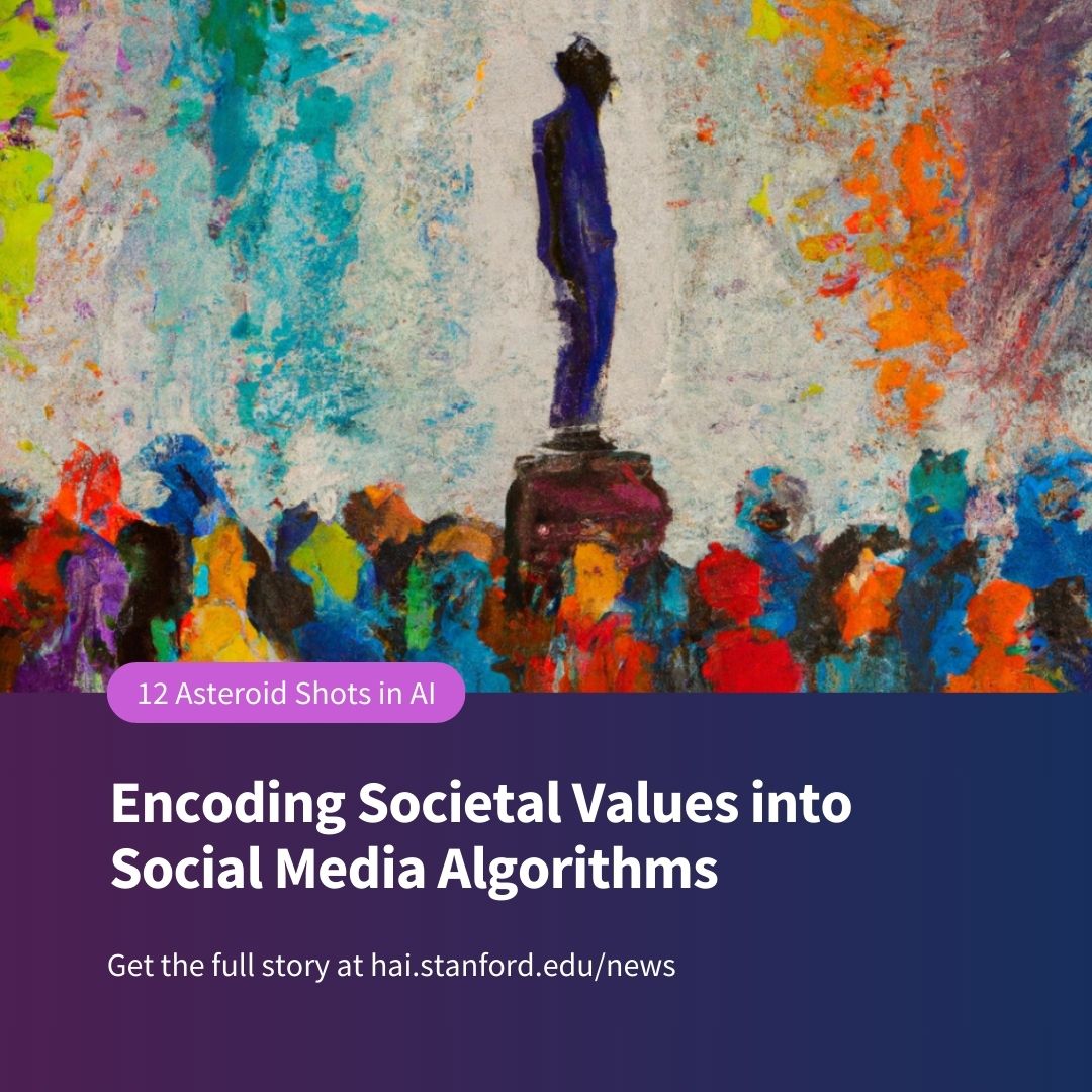 Embedding Societal Values into Social Media Algorithms