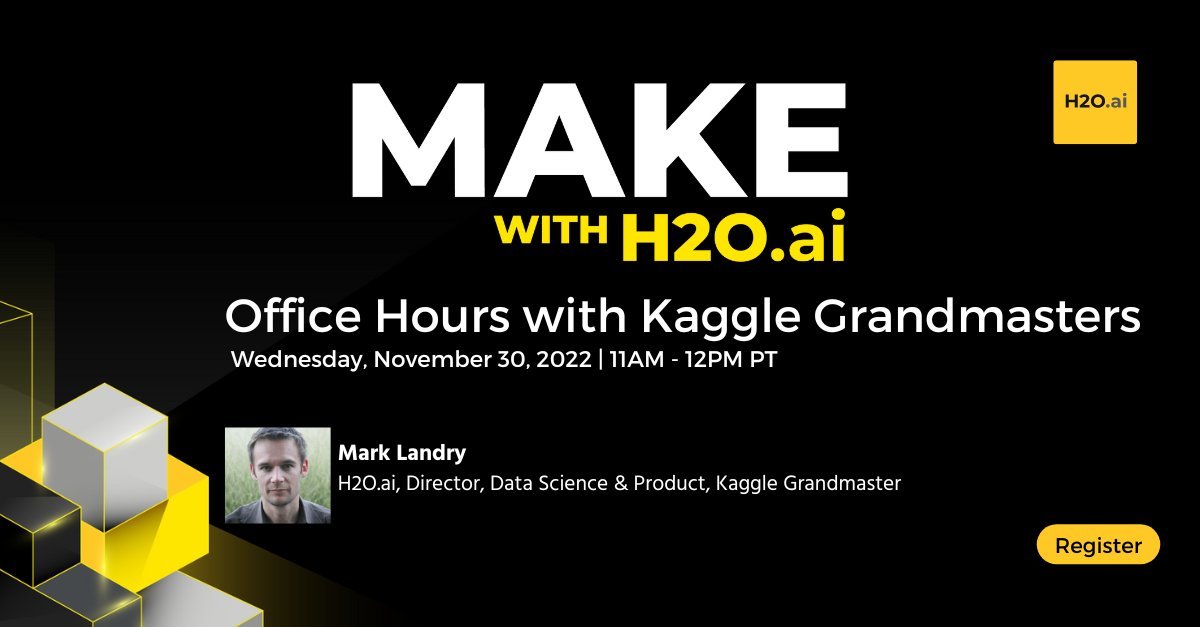 Make with H2O: Ask a Kaggle Grandmaster Your Data Science Questions