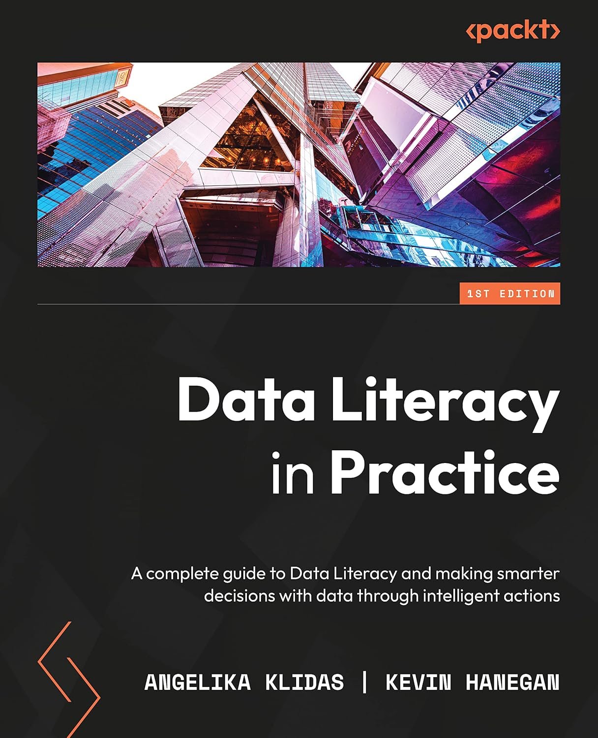 Data Literacy in Practice: Essential Guide for Analytics Professionals