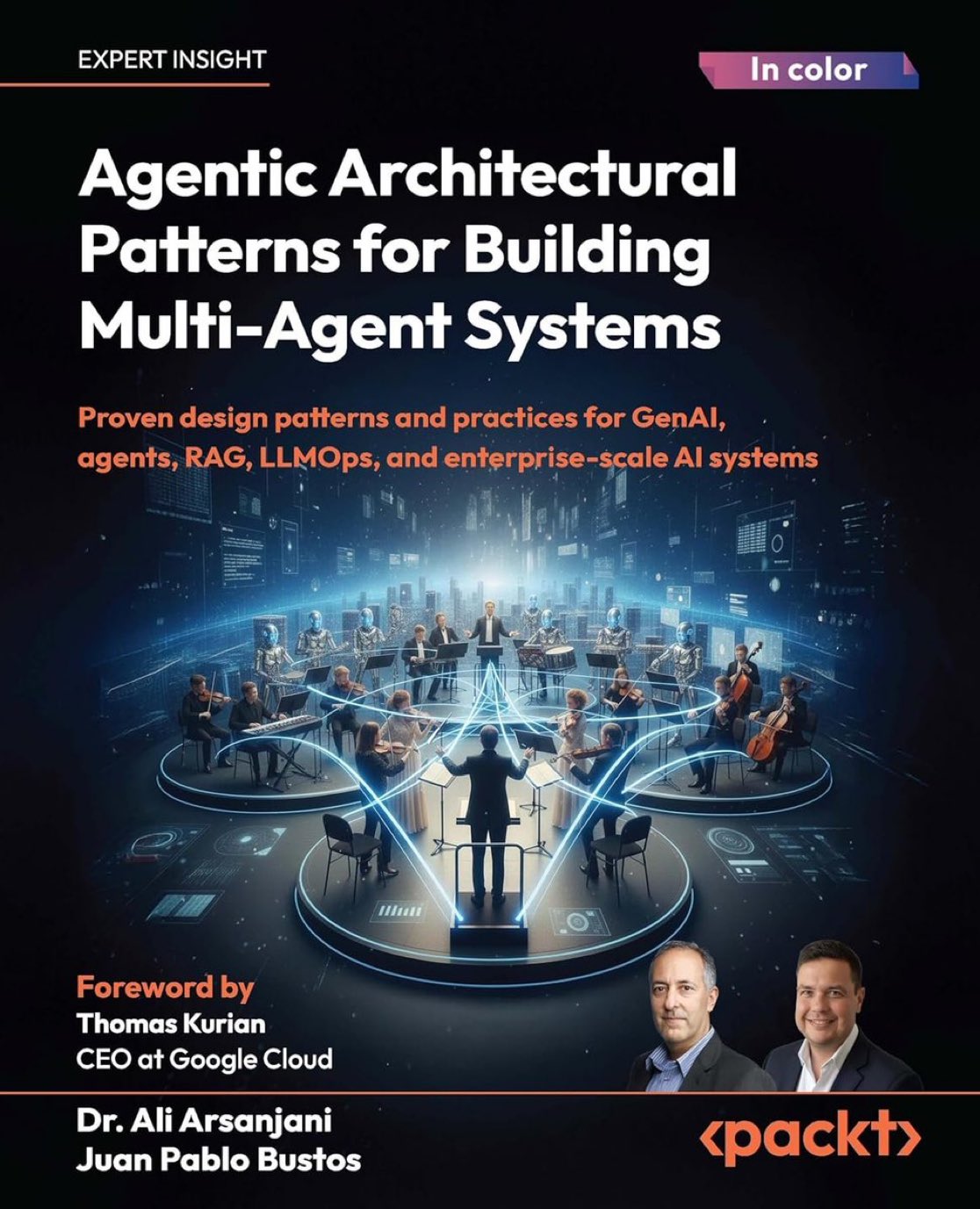 New Book: Agentic Architectural Patterns for Multi-Agent Systems, GenAI, RAG, and LLMOps