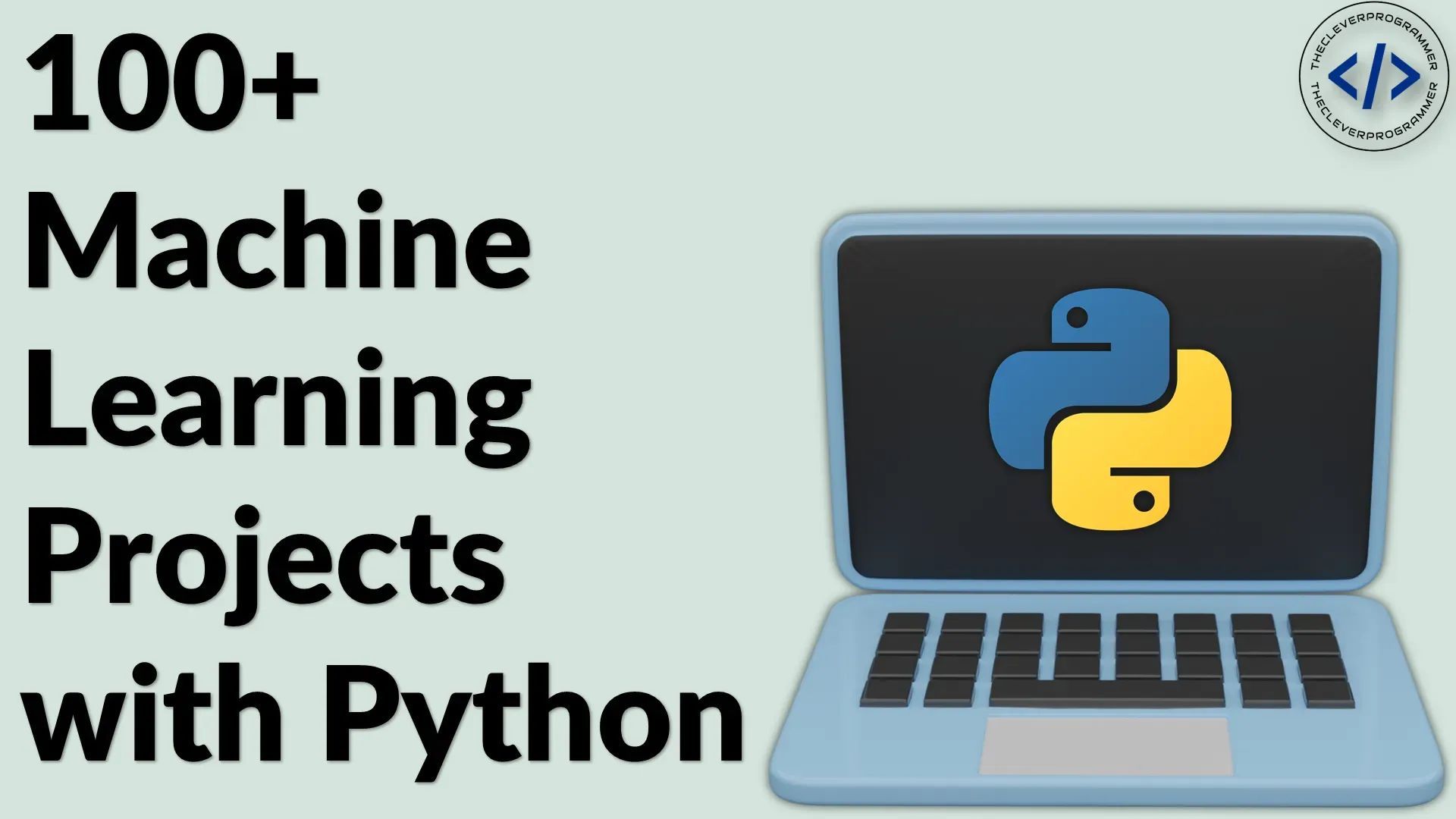 100 Machine Learning Projects with Python Guide