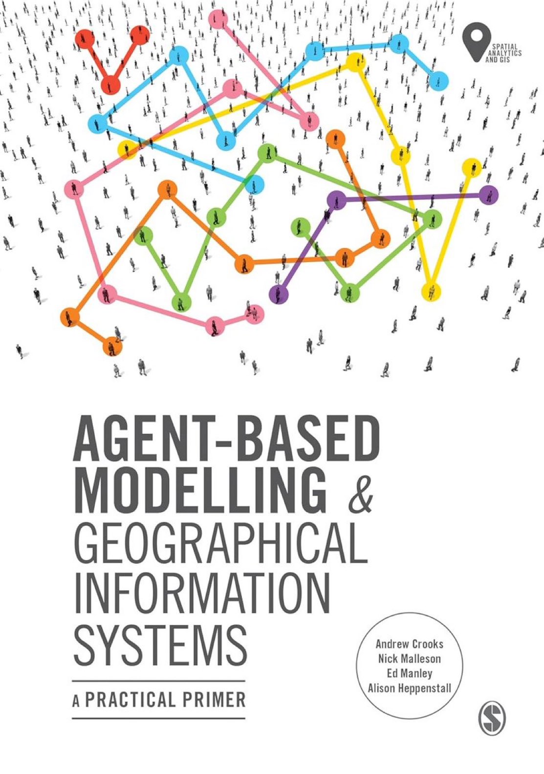 Agent-Based Modelling and GIS: A Practical Primer Guide