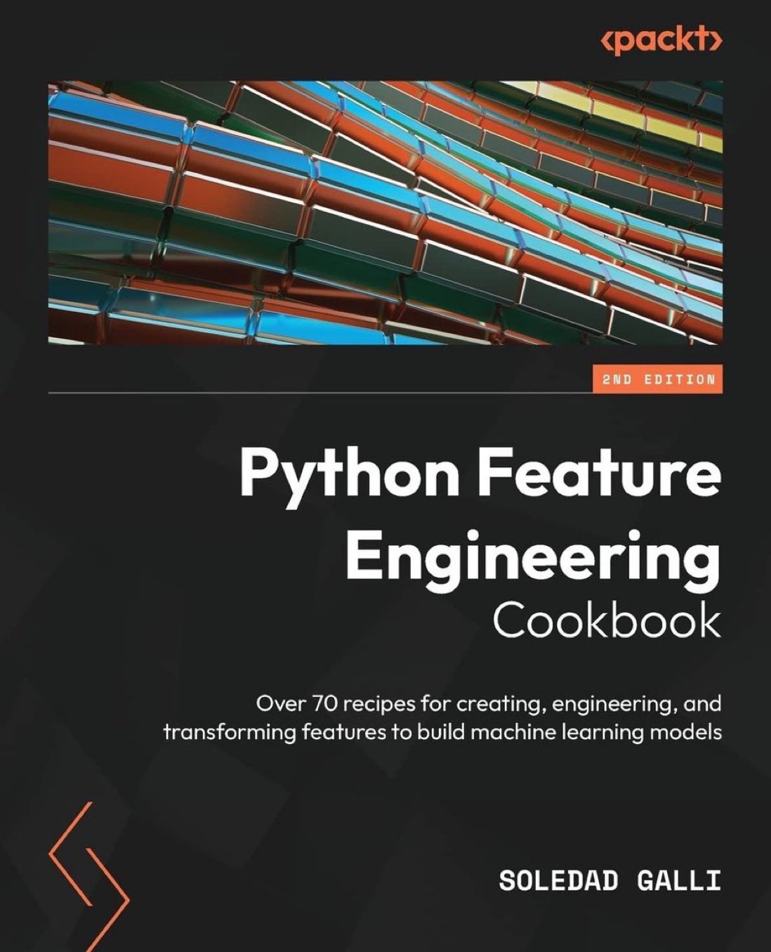 Feature Engineering Cookbook: 70+ Recipes for ML Models