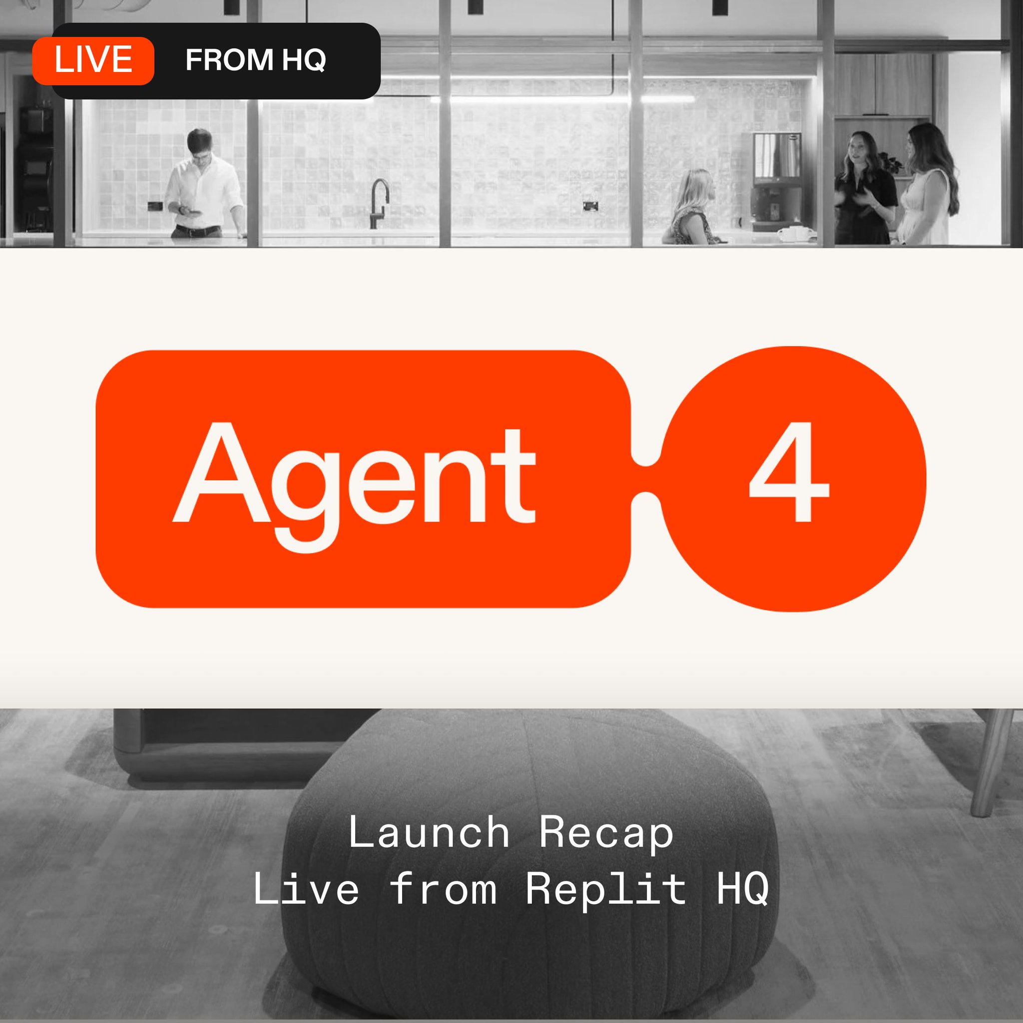 Replit HQ Live Event: Agent 4 Launch, Demos, and Future Plans