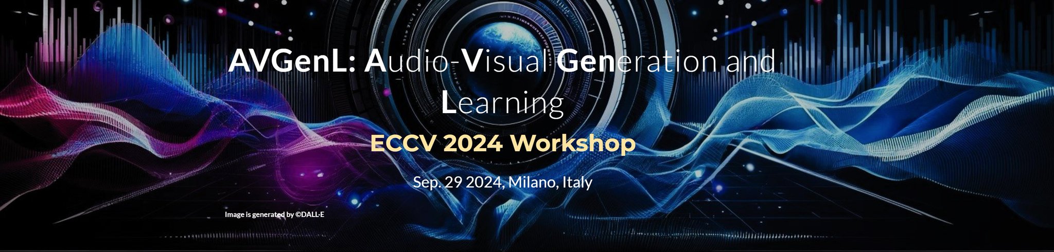ECCV 2024 Workshop on Audio-Visual Generation and Learning