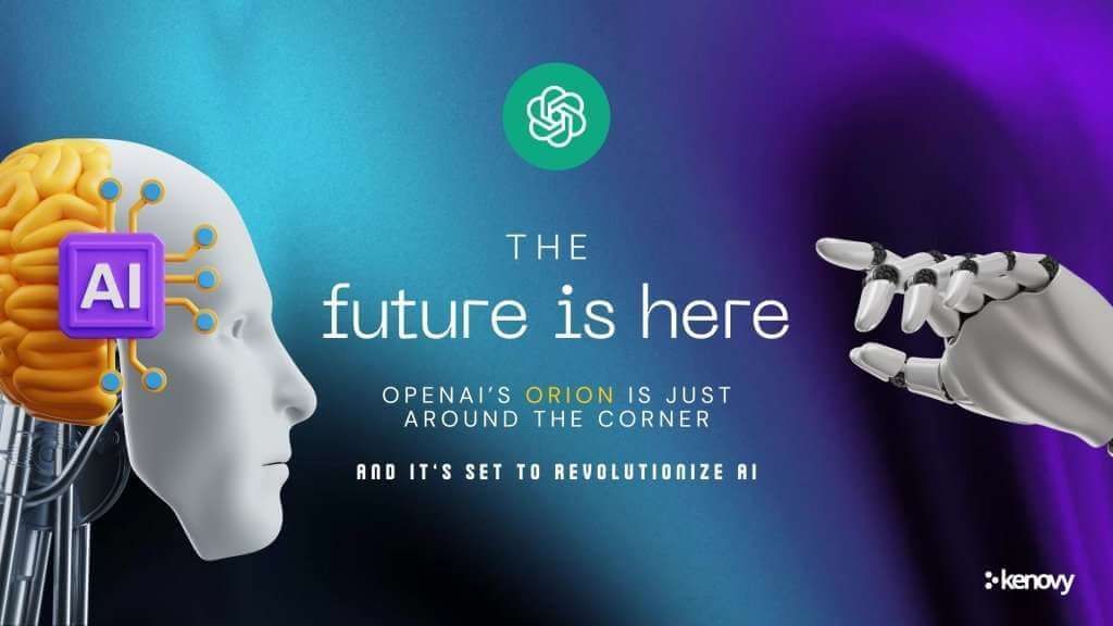 OpenAI’s Orion: The Next AI Revolution in Digital Transformation
