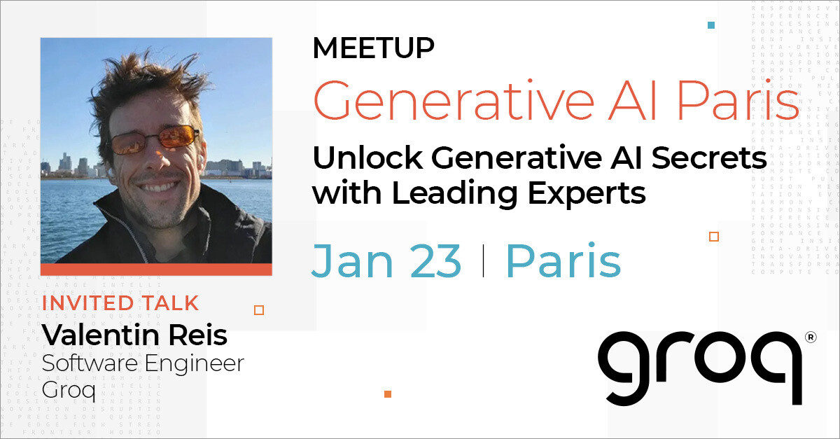 Groq SW Engineer Presents Ultra Fast AI Inference in Paris