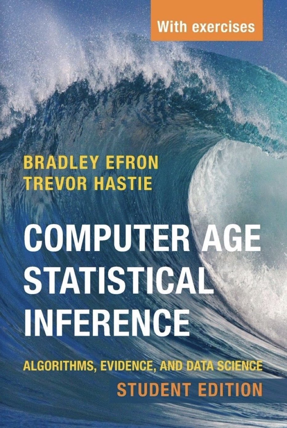 Computer Age Statistical Inference: Foundations for Data Science and AI