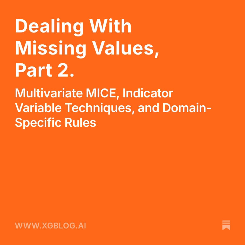 Handling Missing Values: Multivariate Imputation and Domain Rules