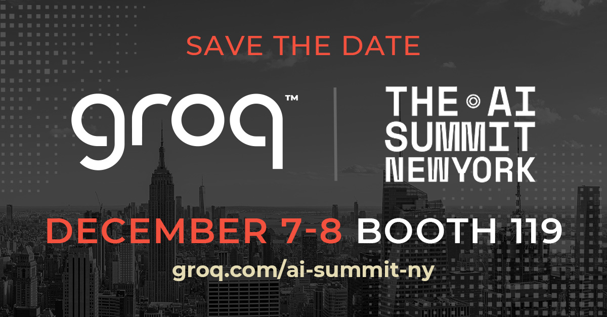 Groq announces AI Summit NYC presence December 7-8