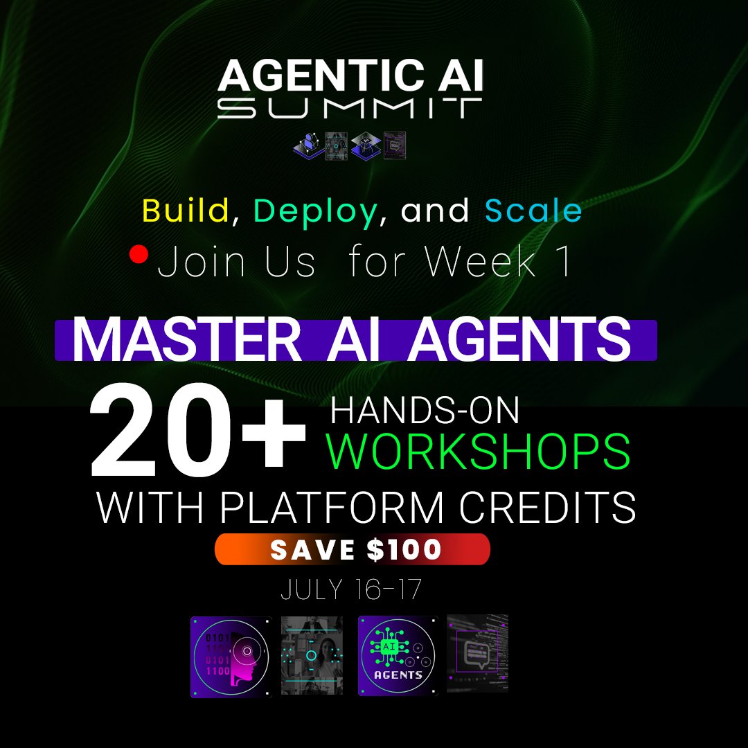 Agentic AI Summit Week 1 Live: Three Weeks of Practical Training