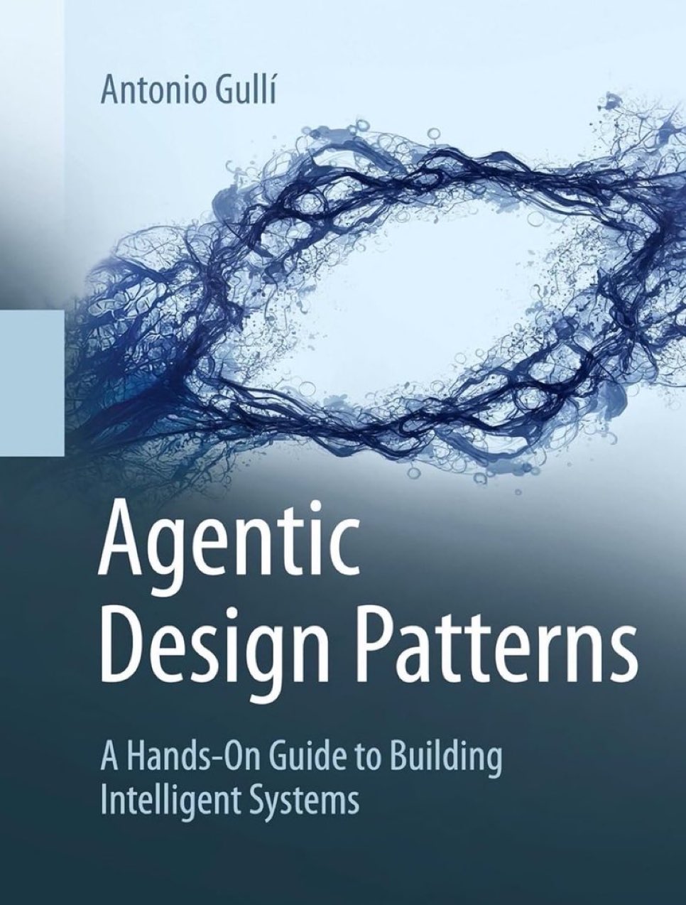 Agentic Design Patterns: Guide to Building Intelligent Systems