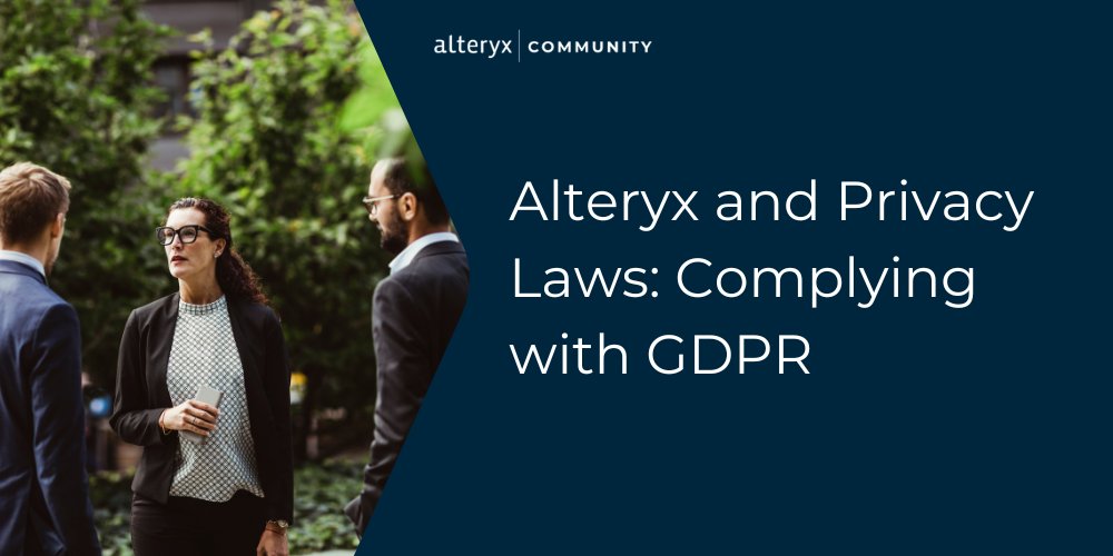 Alteryx Ensures GDPR Compliance and Data Governance for Enterprise