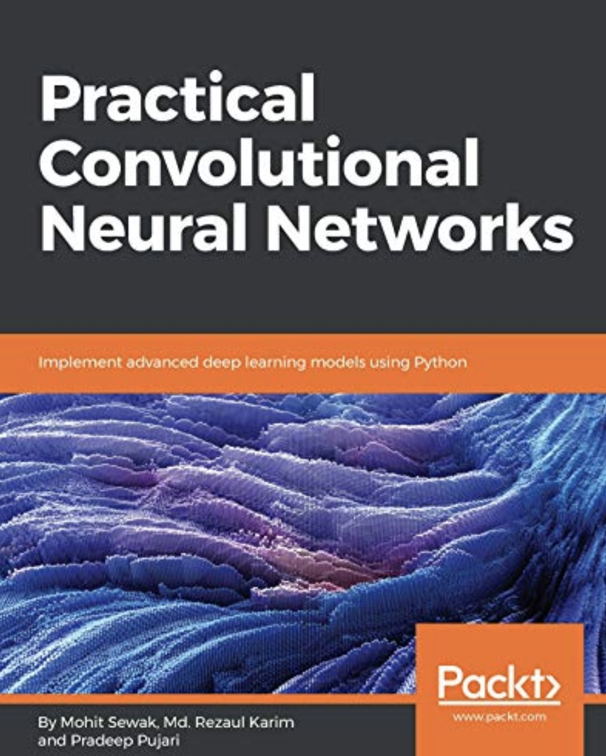 Practical Convolutional Neural Networks Guide and Resources