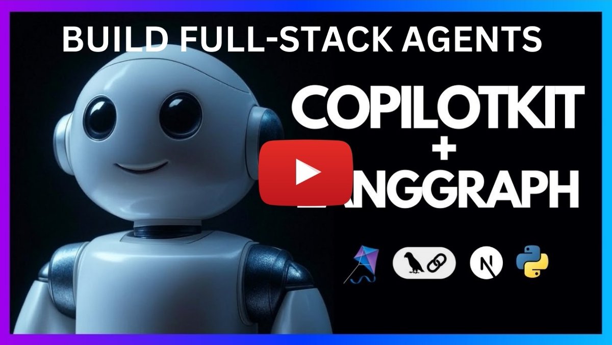 Full-Stack Agent Development with LangGraph and CopilotKit