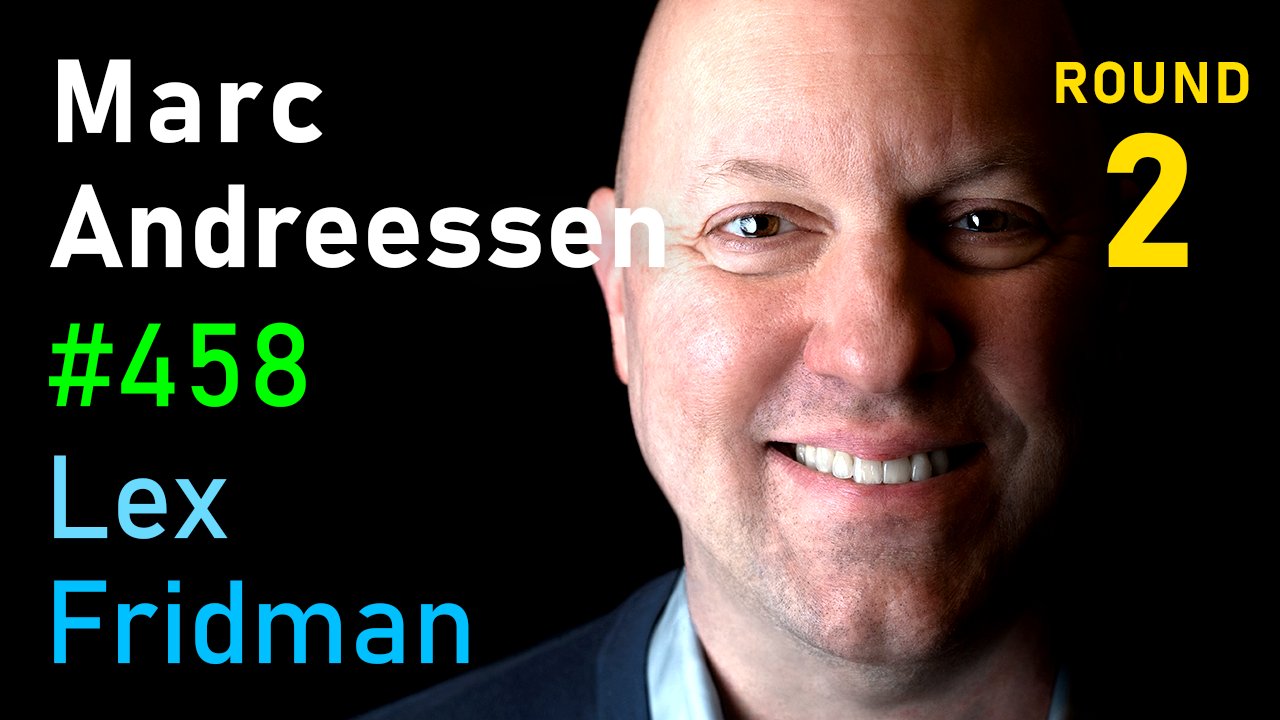 Lex Fridman Conversation with Marc Andreessen Available Now