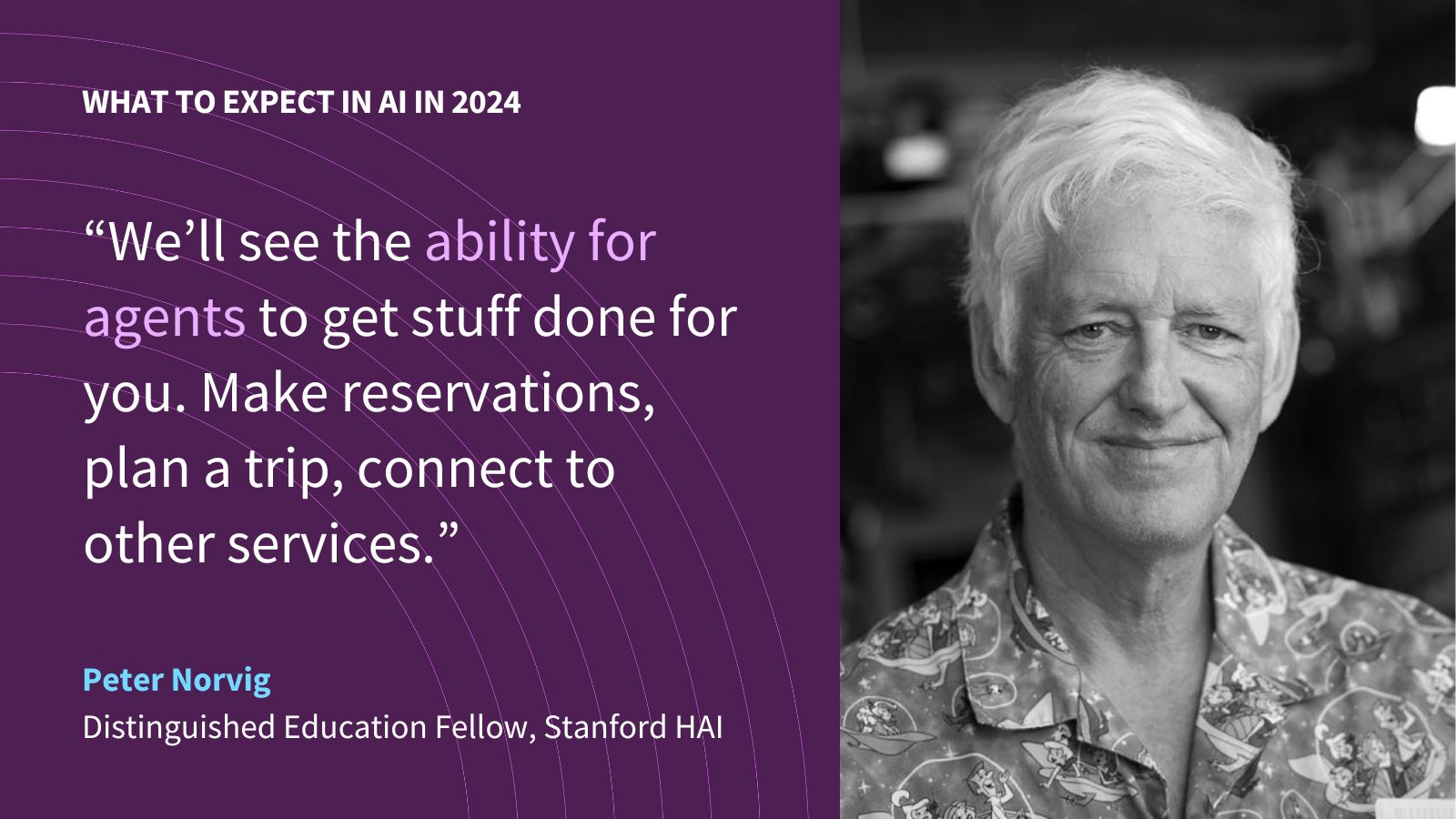 Peter Norvig Predicts AI Agents Beyond Interaction in 2024