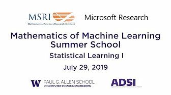 Mathematics of Machine Learning Summer School Video