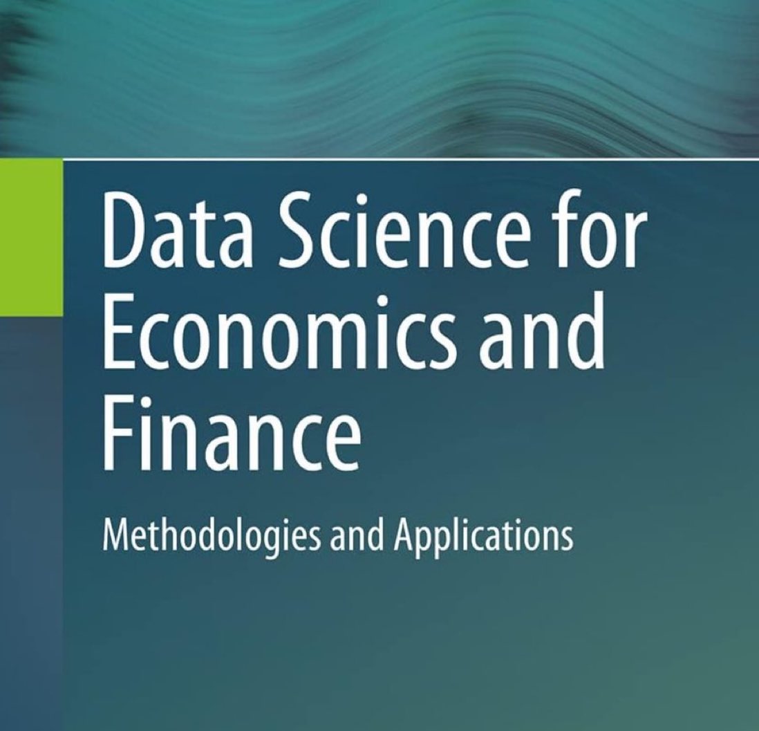 Data Science Methodologies for Economics and Finance Applications