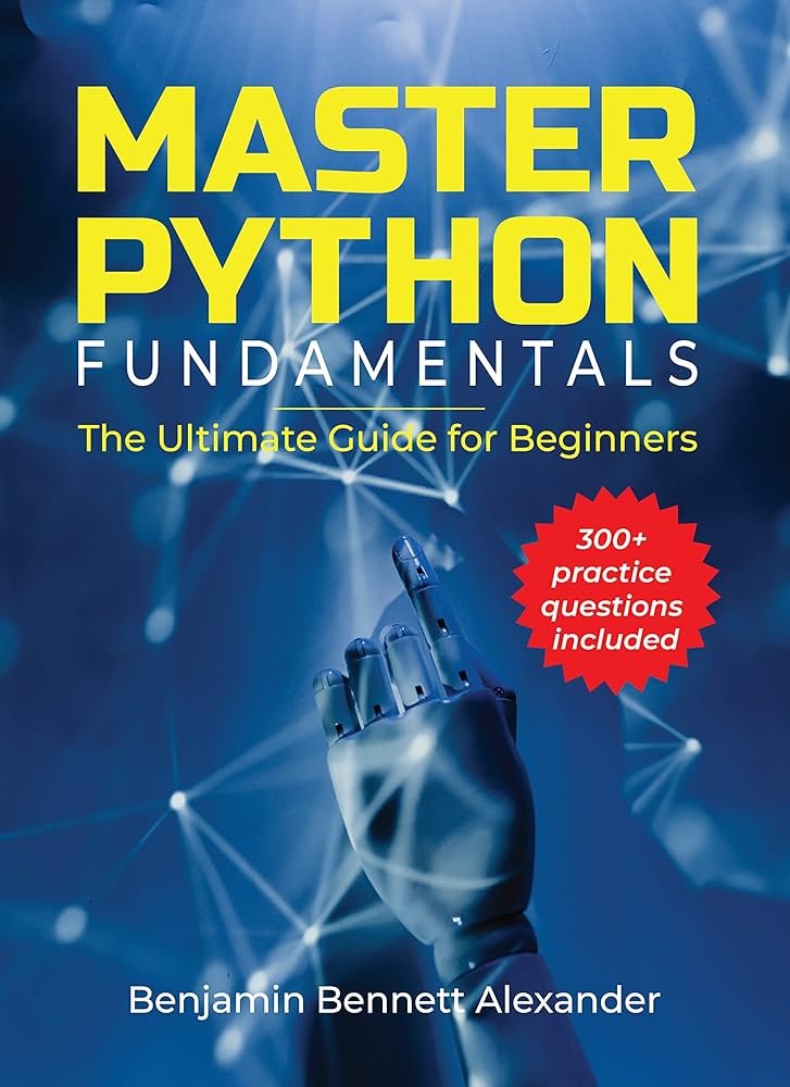 Master Python Fundamentals: Ultimate Guide for Beginners Book