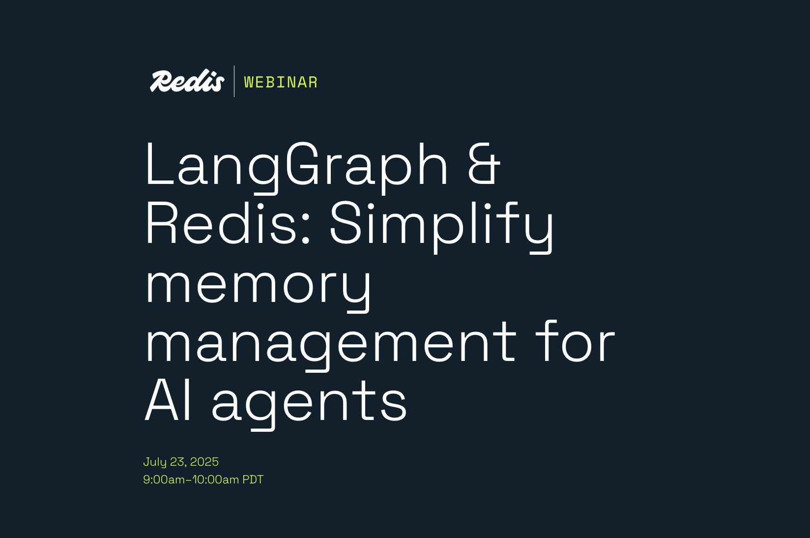 LangGraph and Redis Webinar: Building AI Agents with Memory