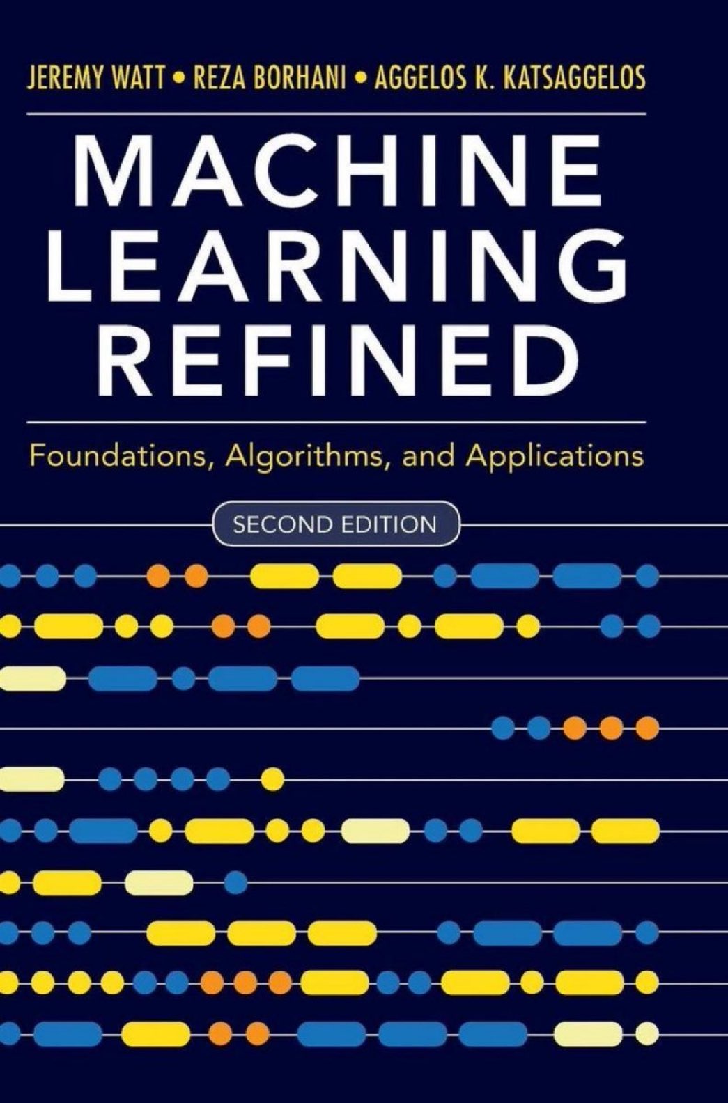 Machine Learning Refined: Foundations, Algorithms, and Python Applications