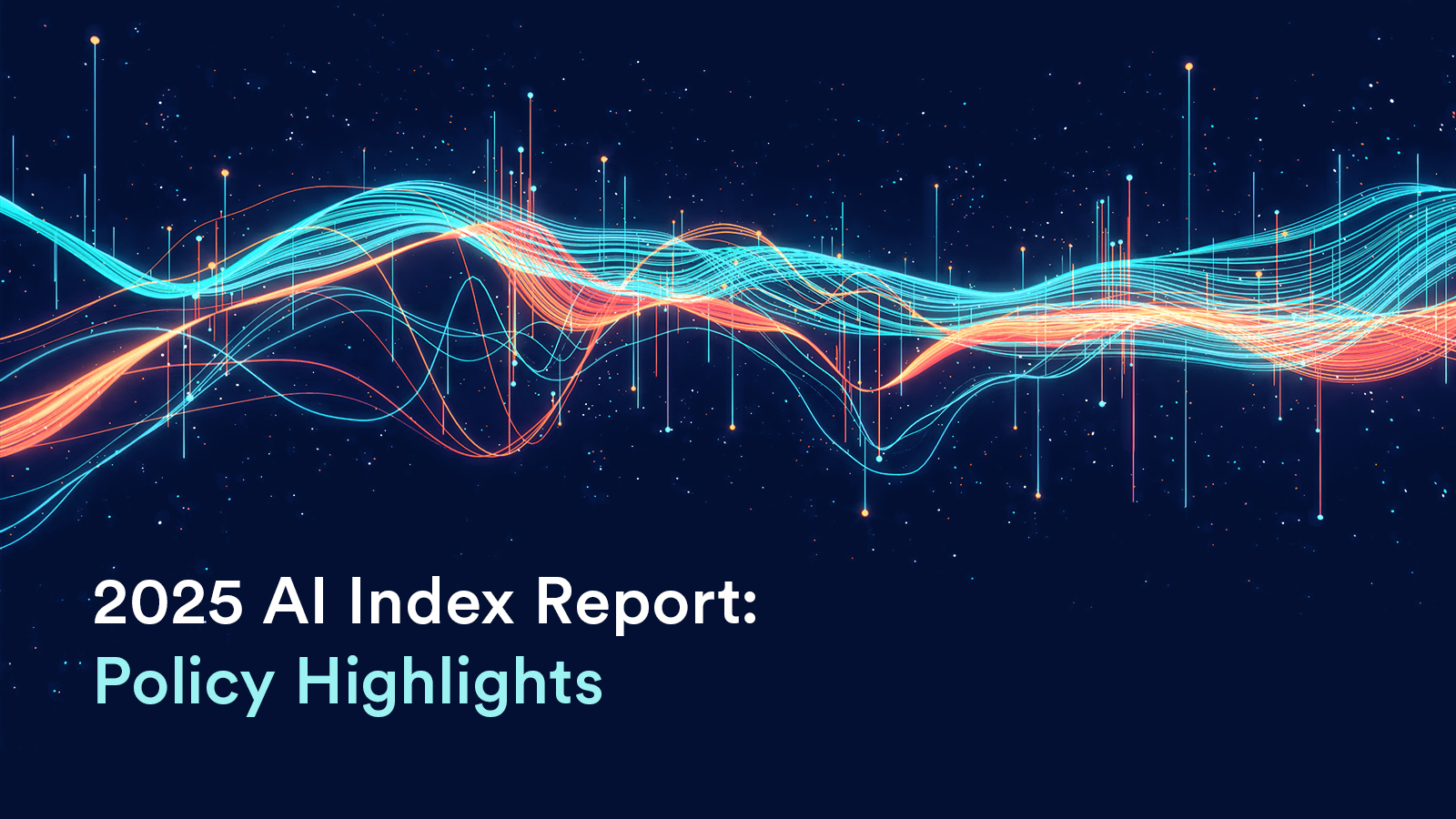 AI Index 2025 Report Reveals Four Key Policy Trends