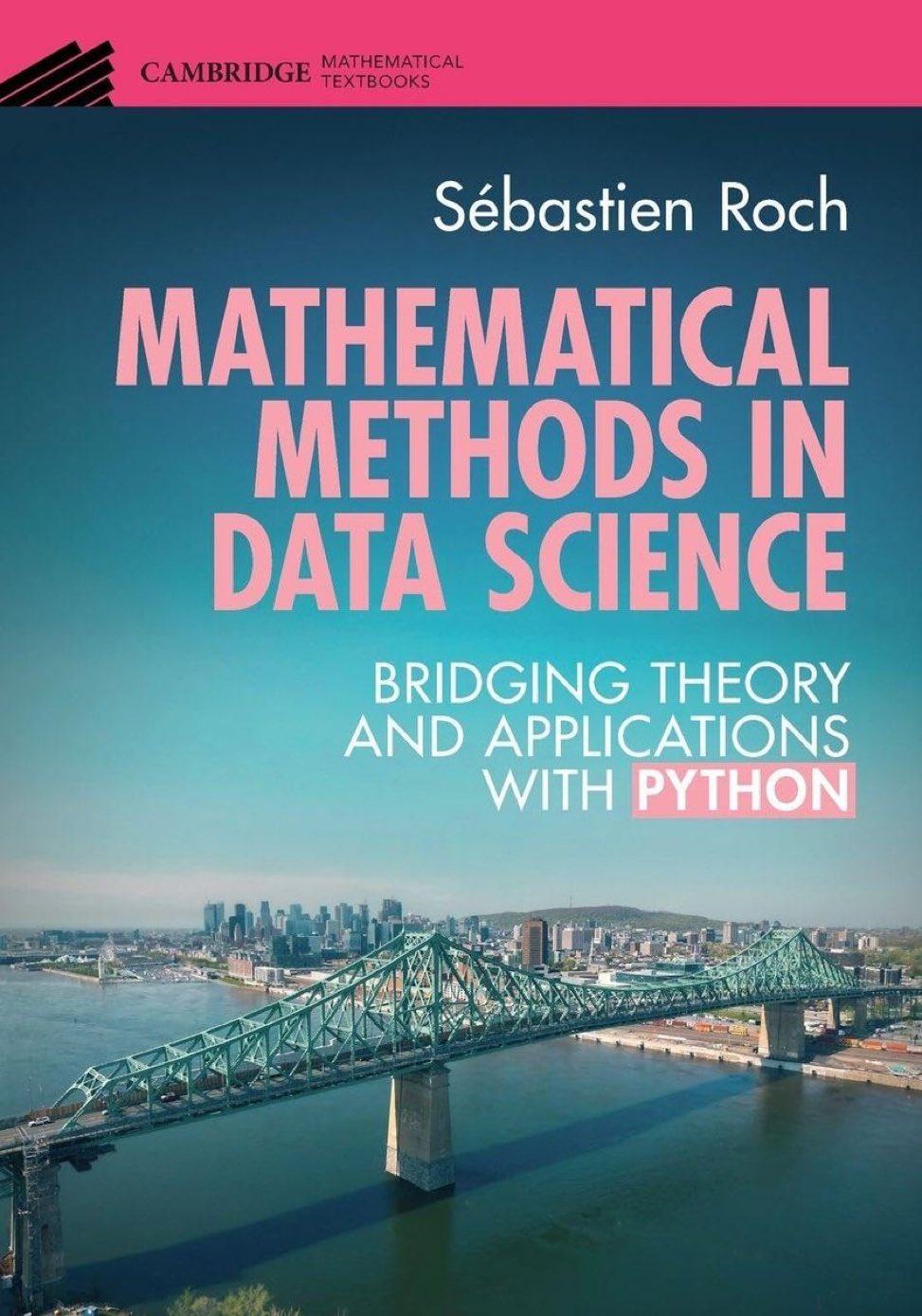 Mathematical Methods in Data Science and Machine Learning