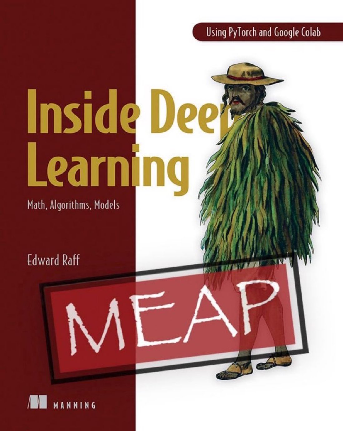 Edward Raff’s Deep Learning Book: Math, Algorithms, and Models