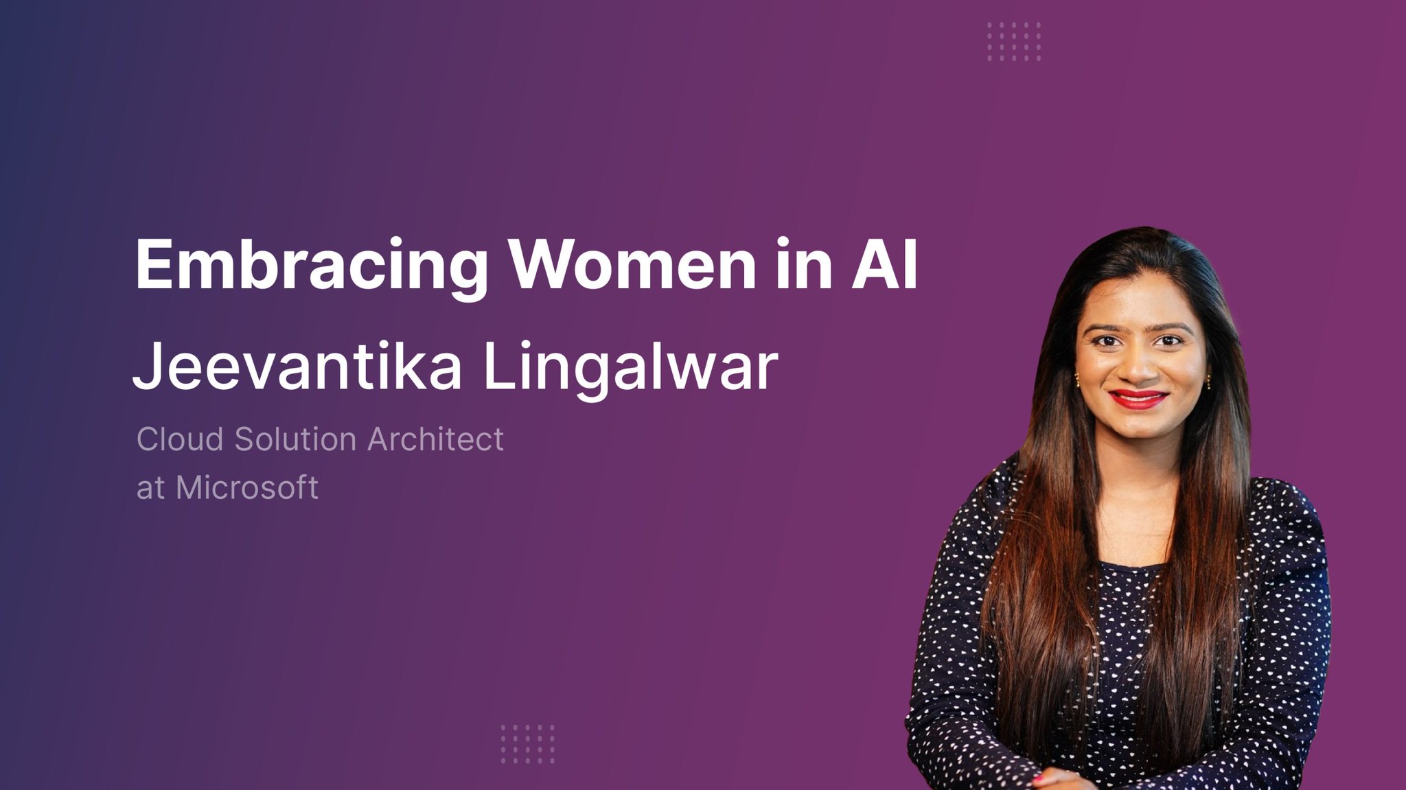 Jeevantika Lingalwar’s Journey Through Data Science and AI