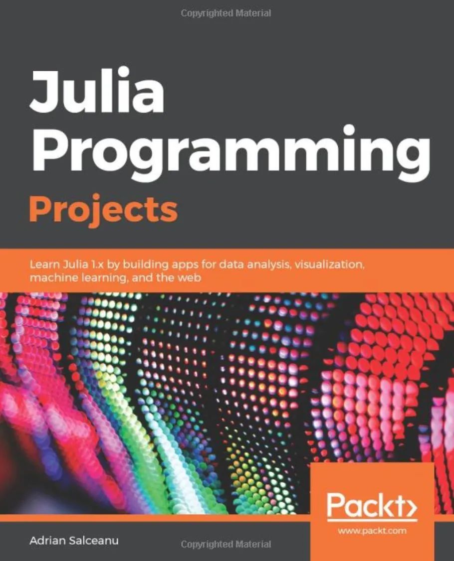 Julia Lang Programming Projects for Data Science and AI