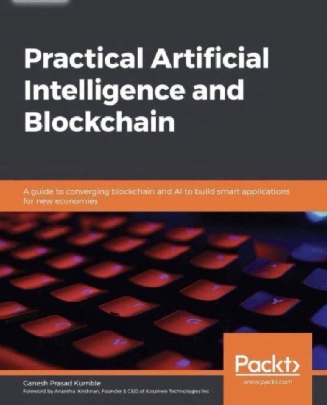 Practical AI and Blockchain: Building Smart Applications for New Economies