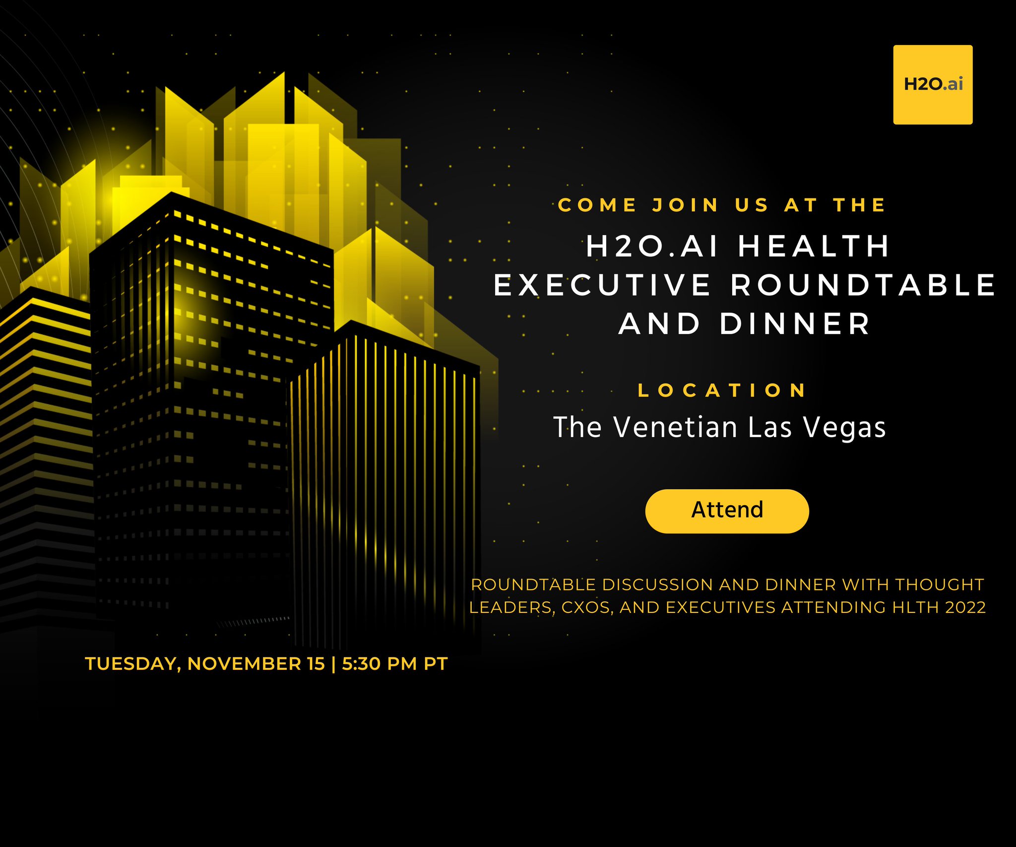 H2O.ai Health Executive Dinner and Roundtable at HLTH 2022