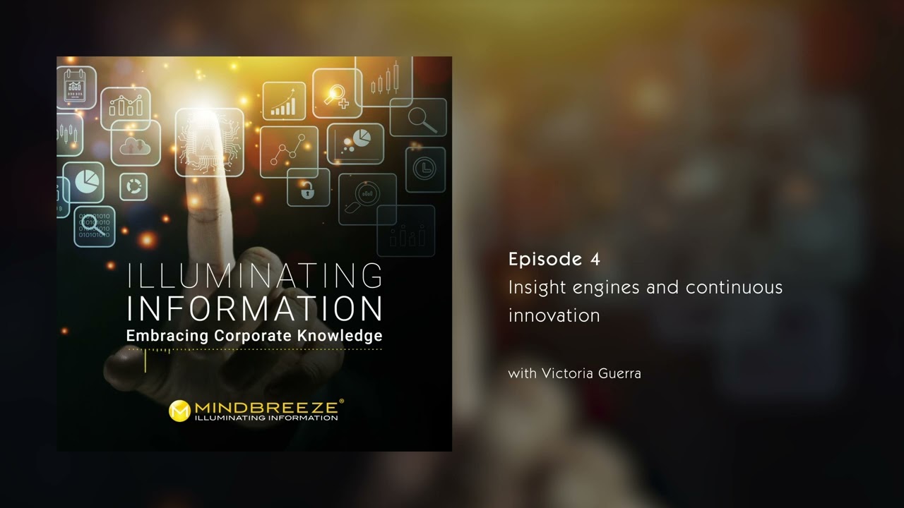 Enterprise Insights Discovery and Knowledge Management with Mindbreeze Podcast