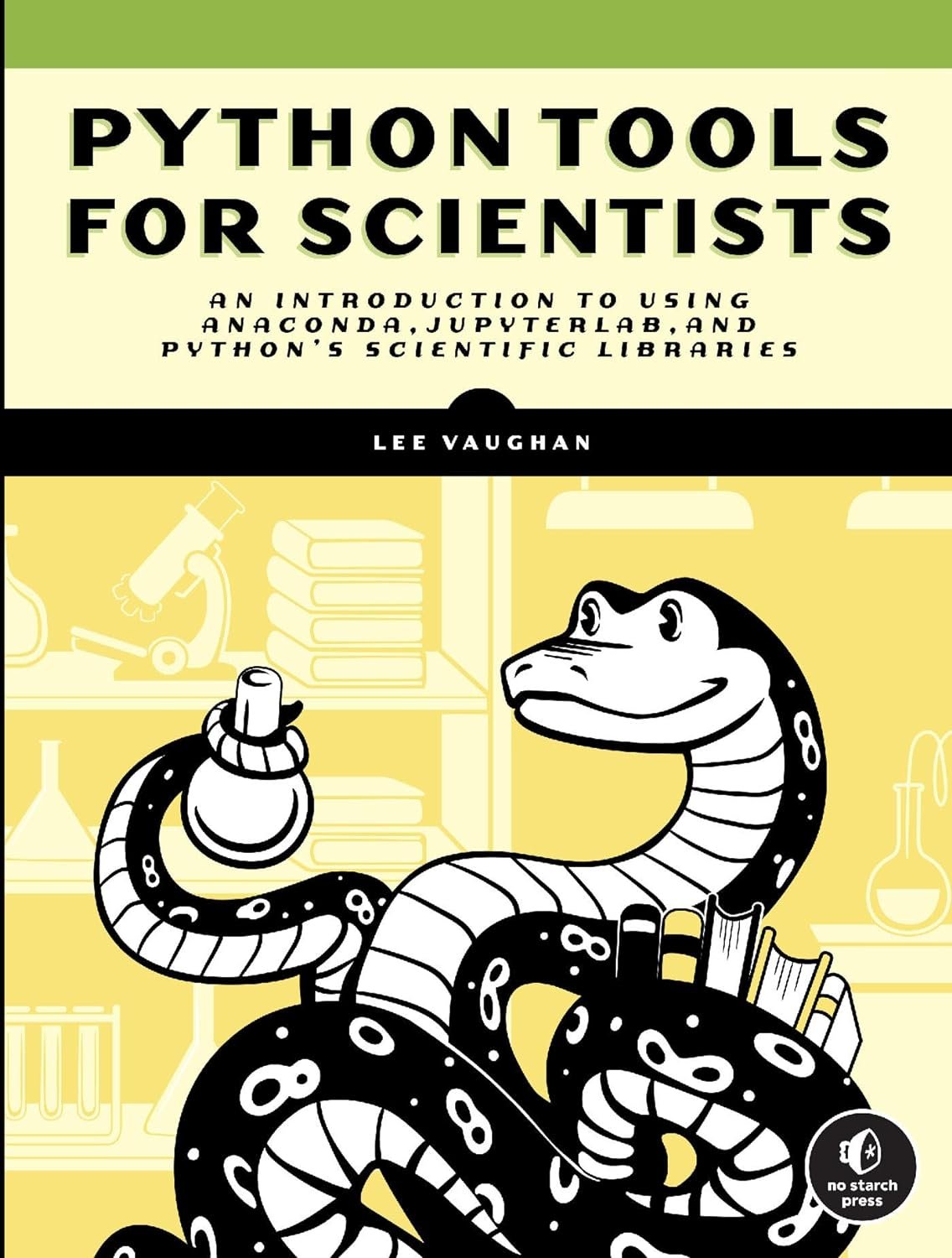 Python Tools for Scientists: Anaconda, JupyterLab, Scientific Libraries Guide
