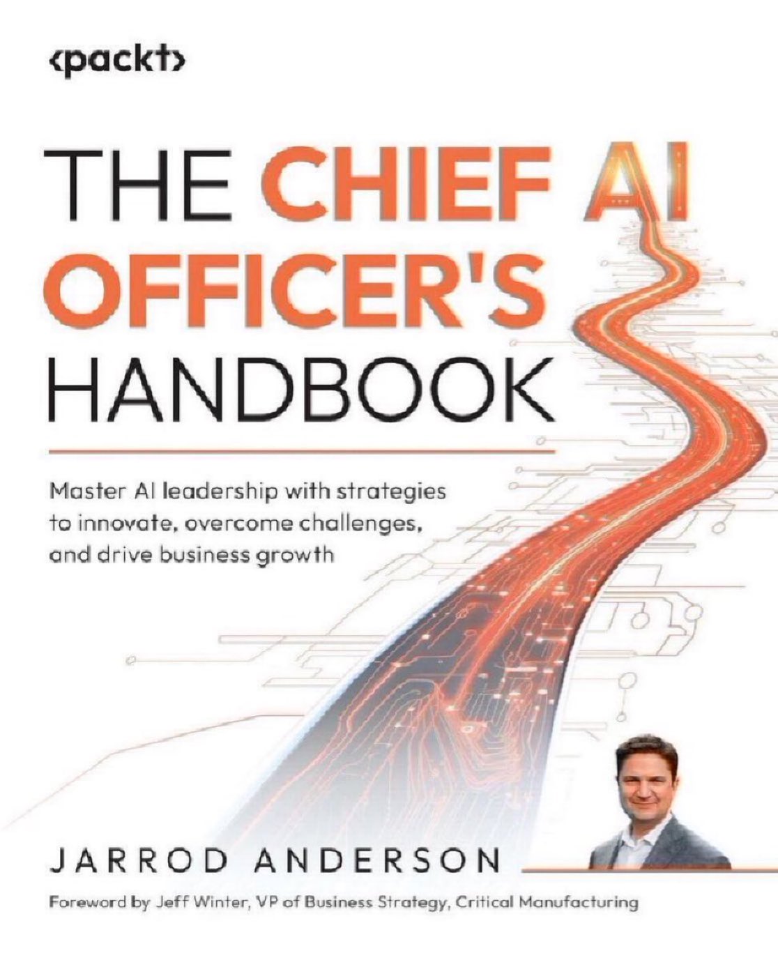 Chief AI Officer Handbook: AI Leadership Strategies for Business Growth