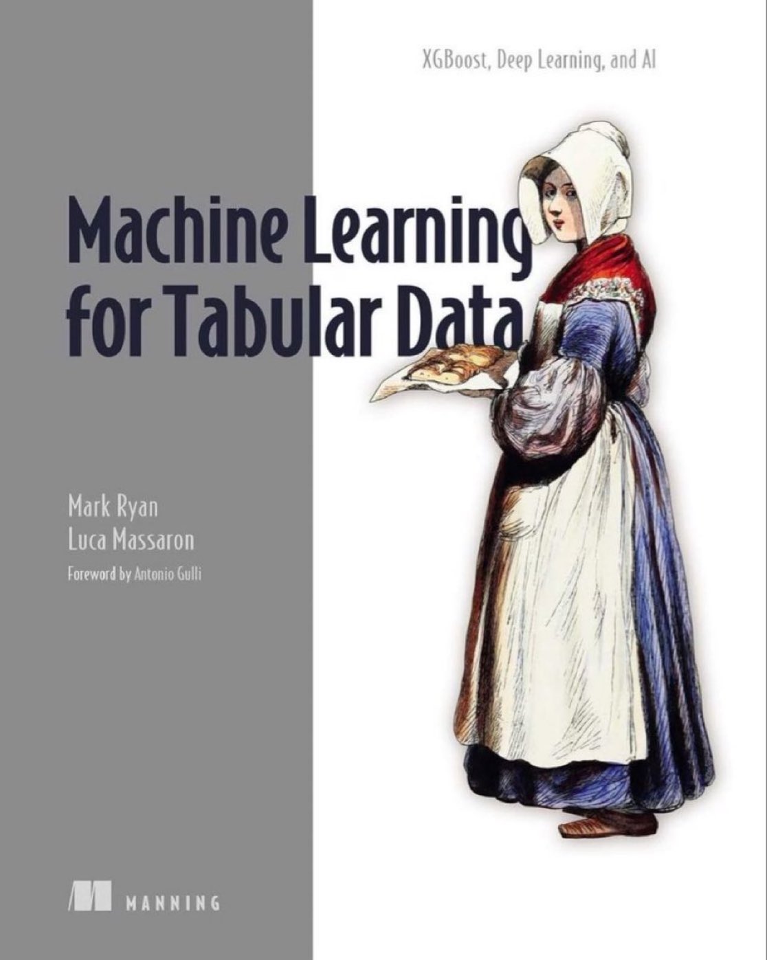 Machine Learning for Tabular Data: XGBoost and Deep Learning Book